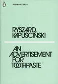 An Advertisement for Toothpaste - Outlet - Ryszard Kapuscinski