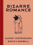 Bizarre Romance - Outlet - Audrey Niffenegger