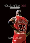 Michael Jordan. Życie - Outlet - Roland Lazenby
