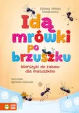 Idą mrówki po brzuszku - Outlet - Elżbieta Szwajkowska