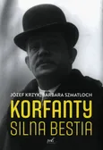 Korfanty Silna bestia - Outlet - Józef Krzyk