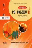 Hurra!!! Po polsku 1 Podręcznik studenta - Małgorzata Małolepsza