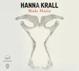 Biała Maria - Hanna Krall