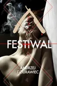 Festiwal - Andrzej Dziurawiec