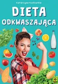 Dieta odkwaszająca - Katarzyna Kozłowska