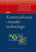 Komercjalizacja i transfer technologii - Wacław Gierulski