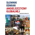 Słownik odmian angielszczyzny globalnej - Małgorzata Kowalczyk
