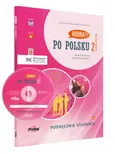 Hurra Po polsku 2 Podręcznik studenta z płytą CD - Agnieszka Dixon