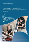 Orientacje muzyczne młodzieży z ogólnokształcących szkół muzycznych II stopnia - Outlet - Marta Kędzia