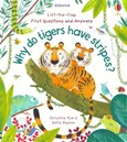 Lift-the-Flap First Questions and Answers Why do tigers have stripes? - Katie Daynes