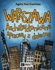Warszawa Architektoniczne spacery z dziećmi - Outlet - Agata Marchwińska