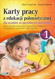 Karty pracy z edukacji polonistycznej dla uczniów ze specjalnymi potrzebami. Część 1 - Renata Naprawa