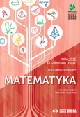 Matematyka Matura 2021/22 Arkusze egzaminacyjne poziom rozszerzony - Irena Ołtuszyk