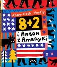 8 + 2 i Anton z Ameryki - AnneCath Vestly