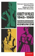 Kobiety w Polsce 1945-1989 - Małgorzata Fidelis