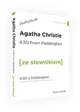 4.50 From Paddington - 4.50 z Paddington z podręcznym słownikiem angielsko-polskim - Agatha Christie