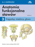 Anatomia funkcjonalna stawów Tom 3 Kręgosłup, miednica, głowa - Outlet - I.A. Kapandji