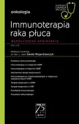 Immunoterapia raka płuca W gabinecie lekarza specjalisty - Wojas-Krawczyk Kamila