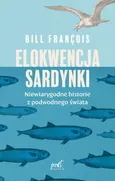 Elokwencja sardynki - Bill François