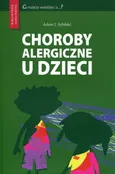 Choroby alergiczne u dzieci - Sybilski Adam J.