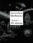 Aaa 111 wierszy - Jarosław Markiewicz