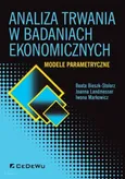 Analiza trwania w badaniach ekonomicznych. - Beata Bieszk-Stolorz