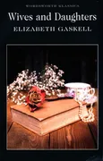Wives and Daughters - Outlet - Elizabeth Gaskell
