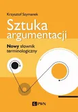 Sztuka argumentacji - Krzysztof Szymanek