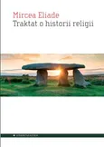 Traktat o historii religii - Outlet - Mircea Eliade
