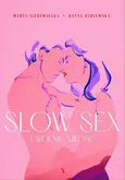 Slow sex Uwolnić miłość - Marta Niedźwiecka