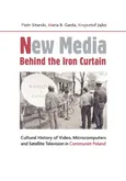 New Media Behind the Iron Curtain - Garda Maria B.