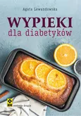 Wypieki dla diabetyków - Agata Lewandowska