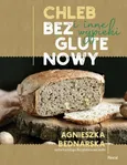 Chleb bezglutenowy i inne wypieki - Agnieszka Bednarska