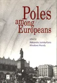 Poles among Europeans - Aleksandra Jasińska-Kania