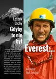 Gdyby to nie był Everest.. - Outlet - Leszek Cichy