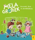 Mela i Groszek Groszek idzie do przedszkola - Outlet - Ewa Skibińska