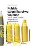 Polskie dziennikarstwo wojenne - Outlet - Zbigniew Bednarek