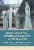 Rozum publiczny - uzasadnianie sądowe - umysł sędziego - Teresa Chirkowska-Smolak