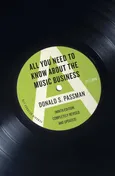 All You Need to Know About the Music Business - Passman Donald S.