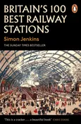 Britains 100 Best Railway Stations - Outlet - Simon Jenkins