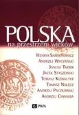 Polska na przestrzeni wieków - Henryk Samsonowicz