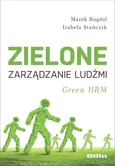 Zielone zarządzanie ludźmi - Marek Bugdol