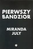 Pierwszy bandzior - Outlet - Miranda July