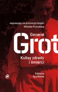 Generał "Grot". Kulisy zdrady i śmierci - Outlet - Witold Pronobis