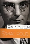 Świat Polis - Eric Voegelin
