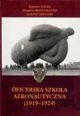 Oficerska Szkoła Aeronautyczna 1919-1924 - Zygmunt Kozak