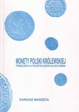 Monety Polski królewskiej - Dariusz Marzęta