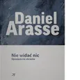 Nie widać nic - Daniel Arasse