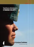 Cynkowi chłopcy (audiobook) - Swietłana Aleksijewicz