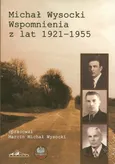 Wspomnienia z z lat 1921-1955 - Michał Wysocki